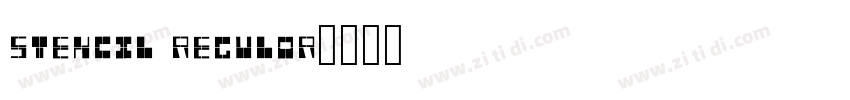 Stencil Regular字体转换 Stencil Regular字体转换